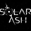 Ngày phát hành Solar Ash được xác nhận với đoạn giới thiệu mới
