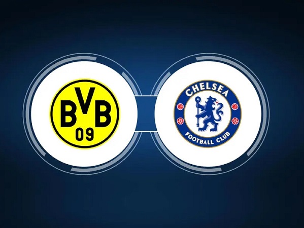 Tip kèo Dortmund vs Chelsea – 03h00 16/02, Champions League