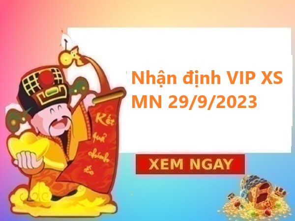 Nhận định VIP KQXS miền Nam 29/9/2023
